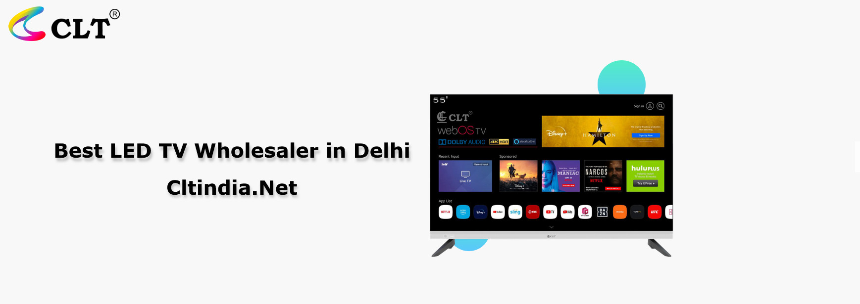 Best LED TV Wholesaler in Delhi- CLT India
