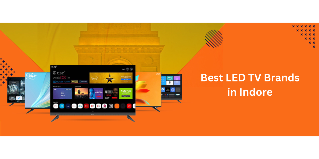 Best LED TV Brands in Indore