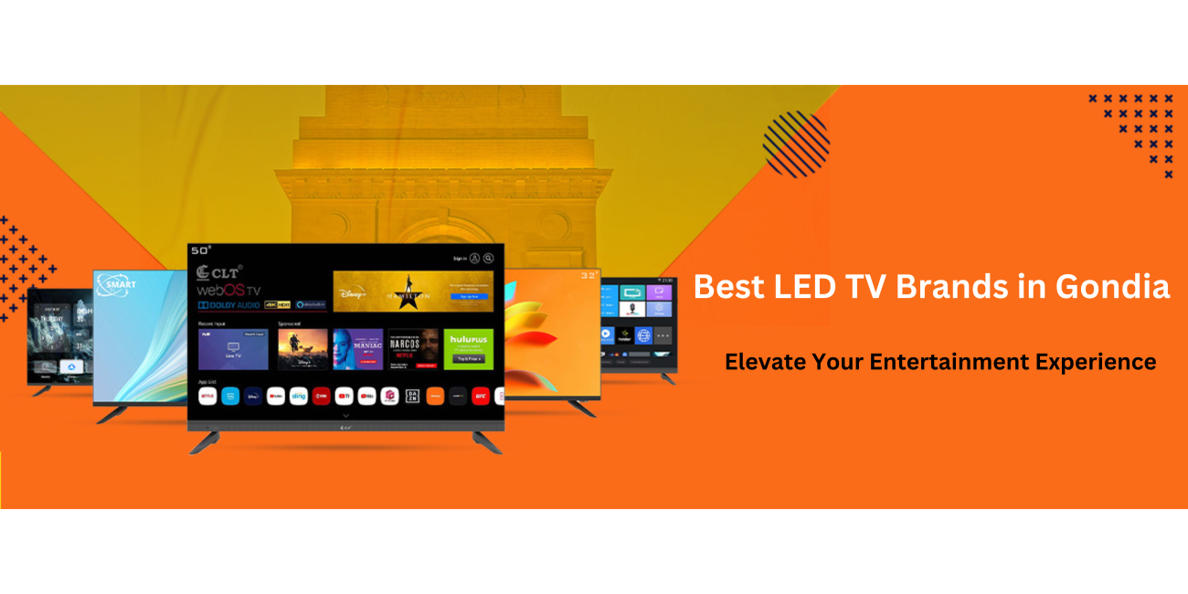 Best LED TV brands in Gondia